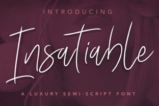 Insatiable Script: A Luxurious Semi-Script Font for Designers